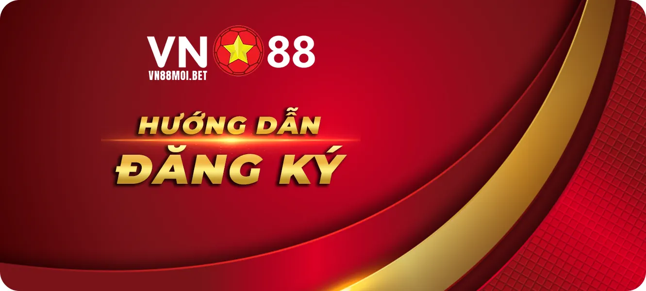 Hướng dẫn đăng ký VN88